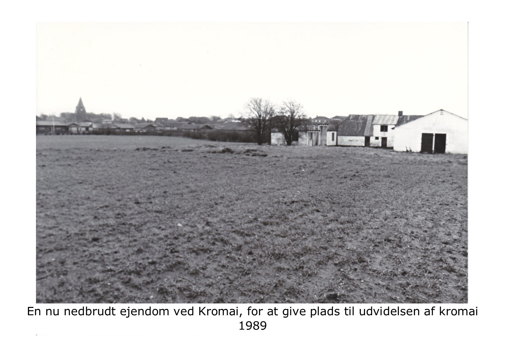 nu nedbrudt ejendom ved Kromai - 1989 