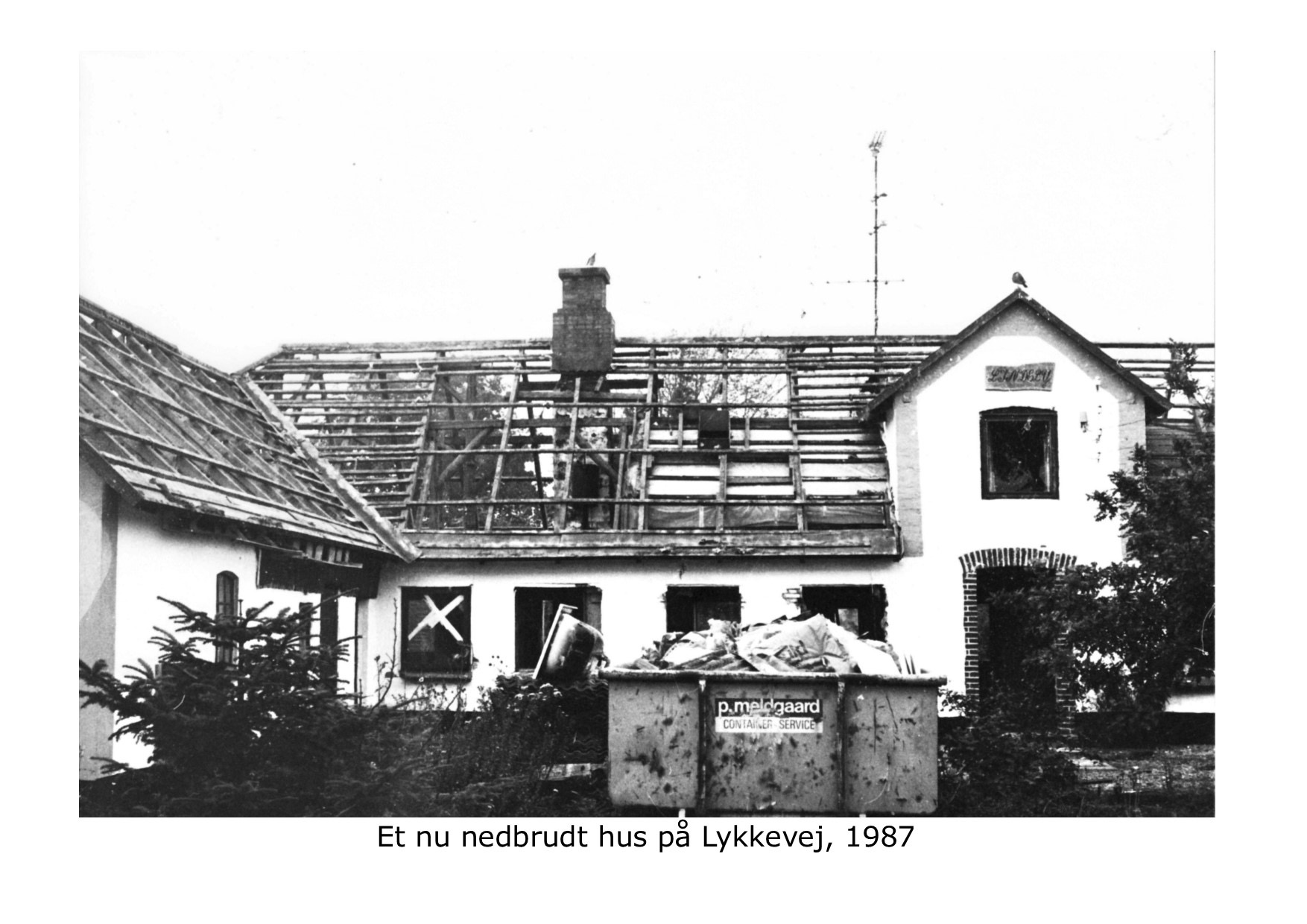 Nedbrudt hus på Lykkevej 1987 